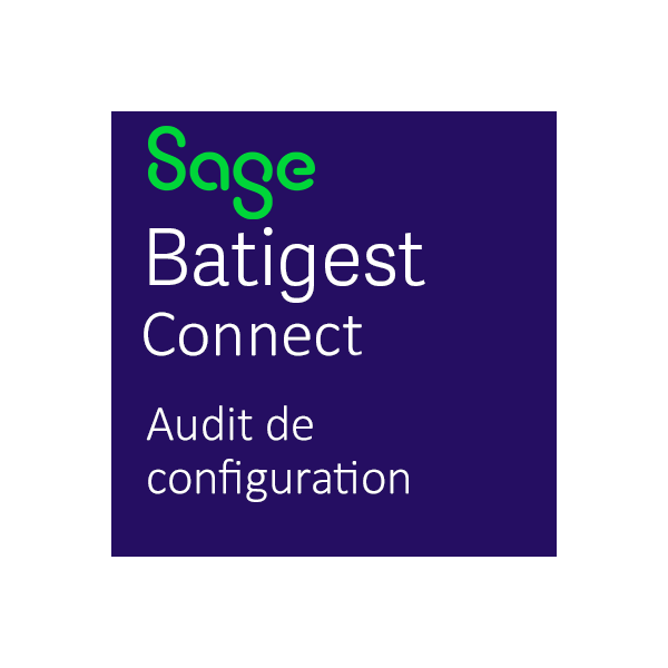 Audit de configuration pour Sage Batigest Connect API Bâtiment
